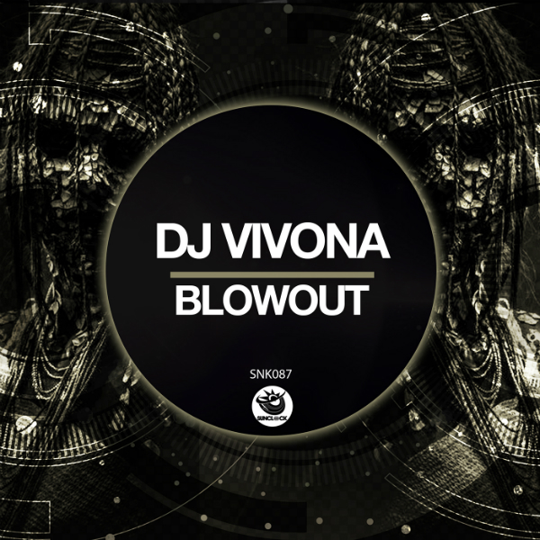 Dj Vivona - Blowout - SNK087 Cover